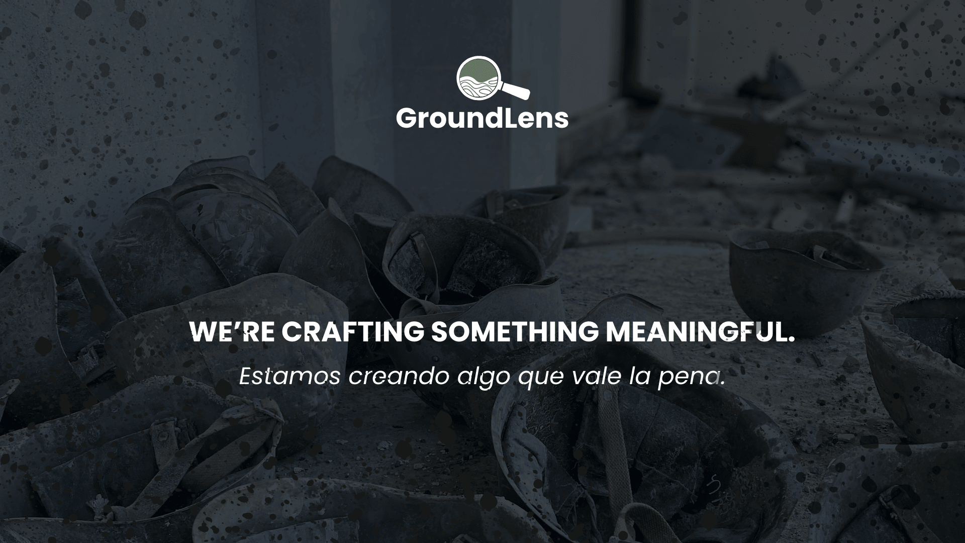 WE’RE CRAFTING SOMETHING MEANINGFUL.